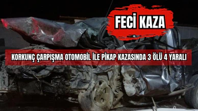 Korkunç Çarpışma Otomobil ile Pikap Kazasında 3 Ölü 4 Yaralı