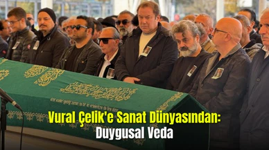  Vural Çelik'e Sanat Dünyasından Duygusal Veda