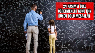 24 Kasım'a Özel Öğretmenler Günü için Duygu Dolu Mesajlar