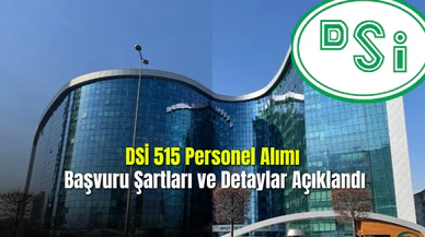 DSİ 515 Personel Alımı Başvuru Şartları ve Detaylar Açıklandı