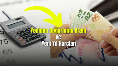  Yeniden Değerleme Oranı ve Yeni Yıl Harçları