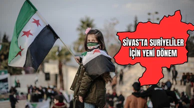 Sivas'ta Suriyeliler İçin Yeni Dönem