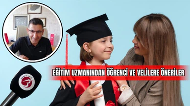 Eğitim uzmanından öğrenci ve velilere öneriler 