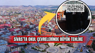 Sivas'ta okul çevrelerinde büyük tehlike