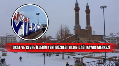Tokat ve Çevre İllerin Yeni Gözdesi Yıldız Dağı Kayak Merkezi
