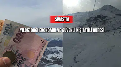 Sivas’ta Yıldız Dağı Ekonomik ve Güvenli Kış Tatili Adresi