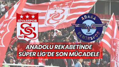 Anadolu rekabetinde Süper Lig’de son mücadele