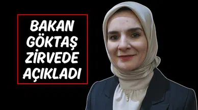 Bakan Göktaş Zirvede Açıkladı !