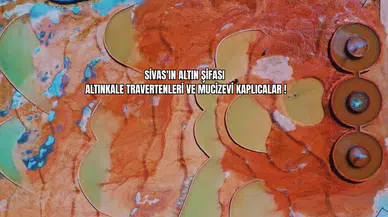Sivas'ın Altın Şifası: Altınkale Travertenleri ve Mucizevi Kaplıcalar!
