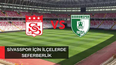 Sivasspor için ilçelerde seferberlik