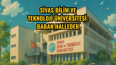 Sivas Bilim ve Teknoloji Üniversitesi: Baban Halleder