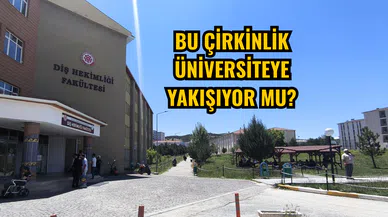 Bu çirkinlik üniversiteye yakışıyor mu?