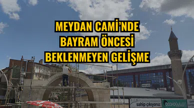 Meydan Cami’nde bayram öncesi beklenmeyen gelişme