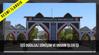 SCÜ DOĞALGAZ DÖNÜŞÜM VE ONARIM İŞLERİ İŞİ