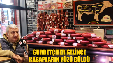 Gurbetçiler gelince kasapların yüzü güldü