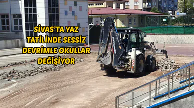 Sivas’ta Yaz Tatilinde Sessiz Devrimle Okullar Değişiyor