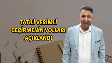 Tatili Verimli Geçirmenin Yolları Açıklandı