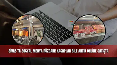 Sivas'ta Sosyal Medya Rüzgarı! Kasaplar Bile Artık Online Satışta