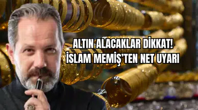 Altın Alacaklar Dikkat! İslam Memiş’ten Net Uyarı