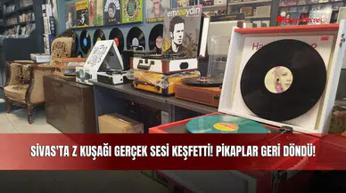 Sivas'ta Z Kuşağı Gerçek Sesi Keşfetti! Pikaplar Geri Döndü!