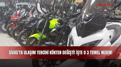 Sivas'ta Ulaşım Tercihi Kökten Değişti! İşte O 3 Temel Neden!