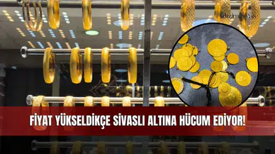 Rekor Fiyata Rağmen Sivas'ta Altın Hızı Kesmiyor!
