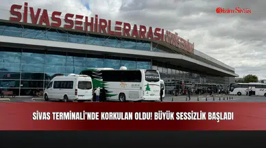 Sivas Terminali’nde Korkulan Oldu! Büyük Sessizlik Başladı