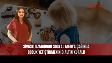 Sivaslı Uzmandan Sosyal Medya Çağında Çocuk Yetiştirmenin 3 Altın Kuralı!