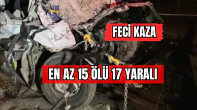 Feci Otobüs Kazası 15 Ölü,17 Yaralı!