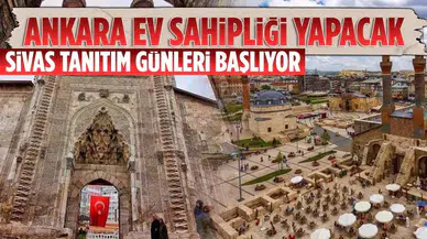Sivas’ın kalbi bu etkinlikte atacak: Başkentte büyük buluşma