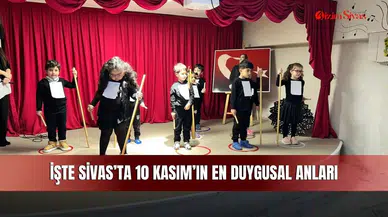 İşte Sivas’ta 10 Kasım’ın en duygusal anları