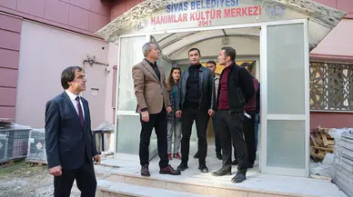 Sivas'ta kadınların sosyal alanında tadilat sürüyor