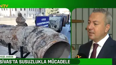 Sivas'ın su sorunu mücadelesin Başkan Uzun NTV'de anlattı