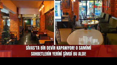 Sivas'ta Bir Devir Kapanıyor! O Samimi Sohbetlerin Yerini Şimdi Bu Aldı!