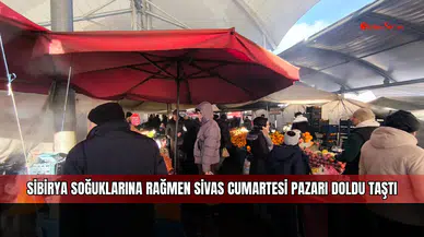 Sibirya soğuklarına rağmen Sivas Cumartesi Pazarı doldu taştı