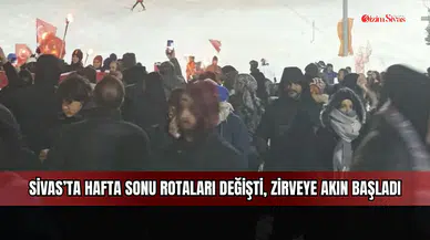 Sivas’ta Hafta Sonu Rotaları Değişti, Zirveye Akın Başladı