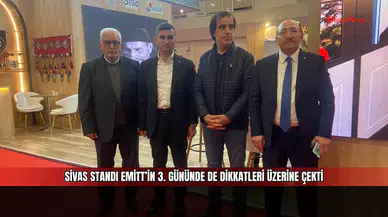 Sivas Standı EMİTT’in 3. Gününde de Dikkatleri Üzerine Çekti