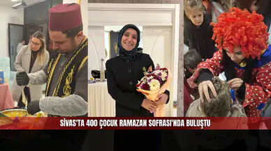 Sivas'ta 400 Çocuk Ramazan Sofrası'nda Buluştu