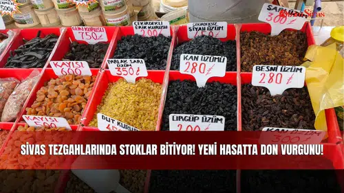 Sivas Tezgahlarında Stoklar Bitiyor! Yeni Hasatta Don Vurgunu!