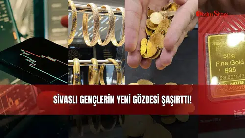 Yastık Altı Dönemi Bitiyor mu? Sivaslı Gençlerin Yeni Gözdesi Şaşırttı!
