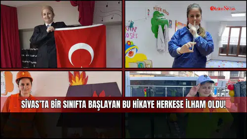 Sivas’ta bir sınıfta başlayan bu hikaye herkese ilham oldu!