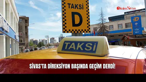 Sivas'ta Direksiyon Başında Geçim Derdi!