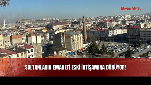 Sultanların Emaneti Eski İhtişamına Dönüyor!