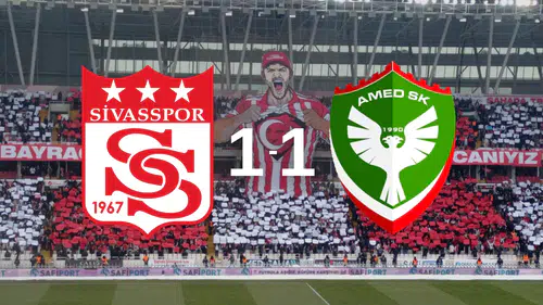 Sivasspor Amed maçı 1-1 bitti, tribünlerde heyecan eksik olmadı