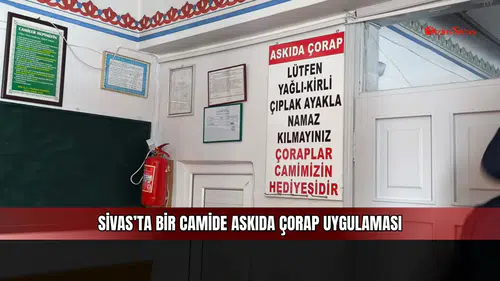 Sivas’ta Bir Camide Askıda Çorap Uygulaması
