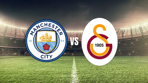Manchester City – Galatasaray Maçı Hangi Kanalda, Saat Kaçta?