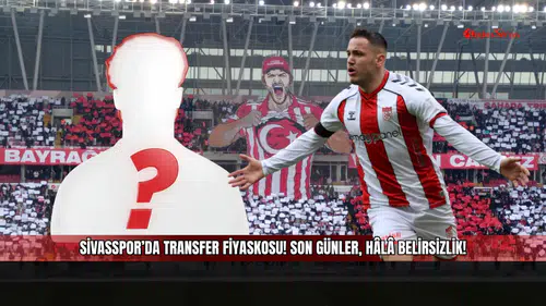 Sivasspor’da transfer fiyaskosu! Son günler, hâlâ belirsizlik!