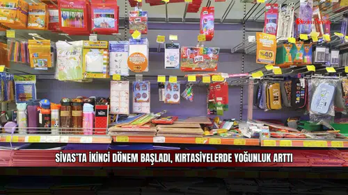 Sivas’ta ikinci dönem başladı, kırtasiyelerde yoğunluk arttı