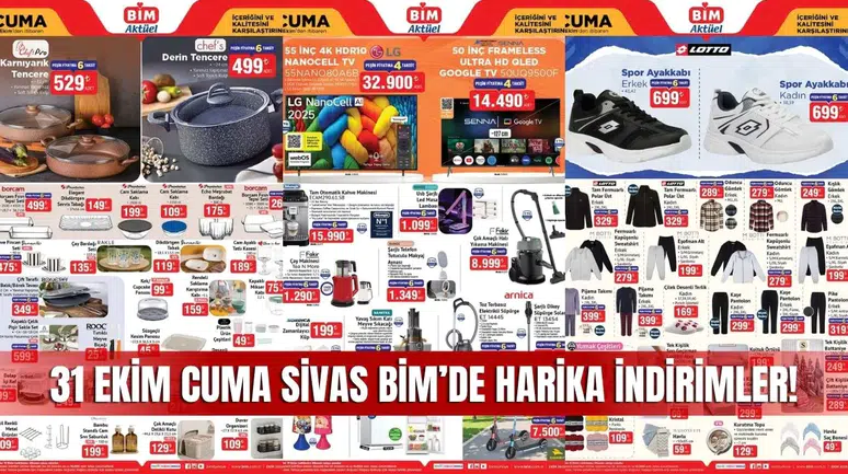 BİM 31 Ekim 2025 Aktüel Kataloğu: Sivas’ta Teknolojiden Ev Eşyalarına Büyük İndirim Fırsatları