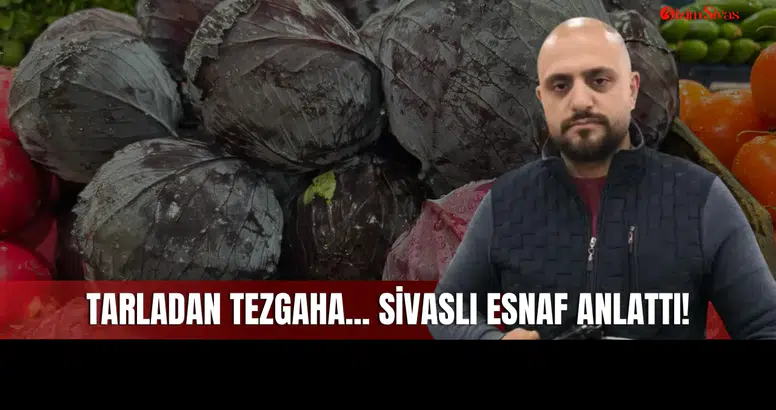 Üretici Kan Ağlıyor, Vatandaş Pahalı Yiyor! Sivaslı Esnaf Fiyatlar Hakkında Konuştu!